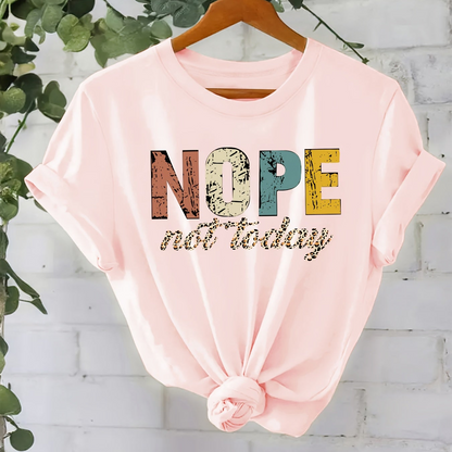 Damen Statement T-Shirt mit Spruch ‚NOPE not today‘ – Lässiges Freizeitshirt, Trendiges Motiv, Humorvoller Stil