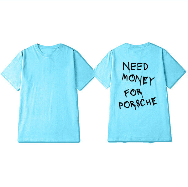Męski t-shirt z napisem streetwear – Zabawny motyw „Need Money For Porsche”, krótki rękaw, styl miejski