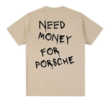 Męski t-shirt z napisem streetwear – Zabawny motyw „Need Money For Porsche”, krótki rękaw, styl miejski