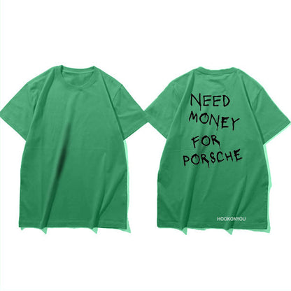 Męski t-shirt z napisem streetwear – Zabawny motyw „Need Money For Porsche”, krótki rękaw, styl miejski