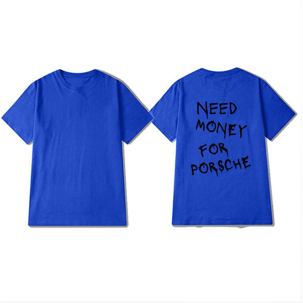 Męski t-shirt z napisem streetwear – Zabawny motyw „Need Money For Porsche”, krótki rękaw, styl miejski