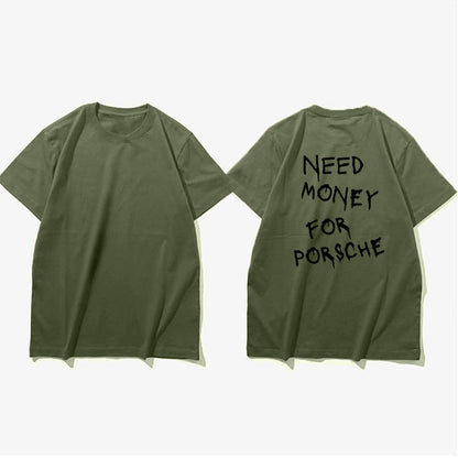 Męski t-shirt z napisem streetwear – Zabawny motyw „Need Money For Porsche”, krótki rękaw, styl miejski
