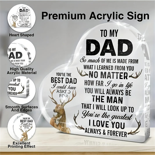 Targa premium in acrilico a forma di cuore per uomini – regalo decorativo per papà con messaggio ispiratore e motivo cervo, decorazione da tavolo per la Festa del Papà e compleanno
